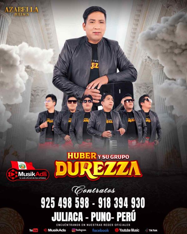 HUBER Y SU GRUPO DUREZZA ®